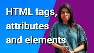 HTML Tags Attributes and Elements with example [upl. by Annaor216]