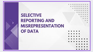 Selective reporting and misrepresentation of data [upl. by Allana]