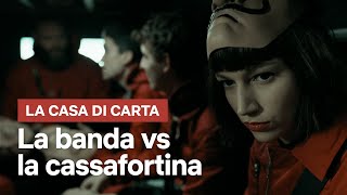 La Casa di Carta  Cassafortina  Netflix Italia [upl. by Quincy286]