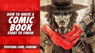 How To Write A Comic Book Start To Finish [upl. by Refennej]