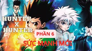 HUNTER X HUNTER THỢ SĂN TÍ HON  PHẦN 6  Hành trình mới Học Viện Waifu [upl. by Munmro804]