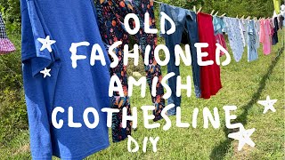 Old Fashioned Amish Clothesline DIY [upl. by Nanoc]