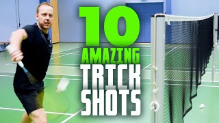 10 Amazing Badminton Trickshots  Made By A World Champion [upl. by Hastie]