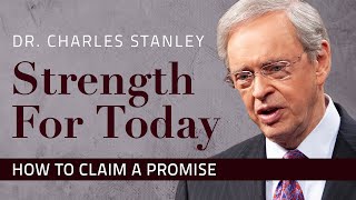 How to Claim a Promise – Dr Charles Stanley [upl. by Theodore]