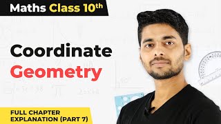 Coordinate Geometry Full Chapter Explanation Part 7  Class 10 Maths Chapter 7  CBSE 202425 [upl. by Pantin]