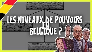 Les Niveaux de Pouvoirs en Belgique [upl. by Nna719]