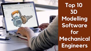 Top 10 3D Modelling Software for Mechanical Engineers [upl. by Elrak]